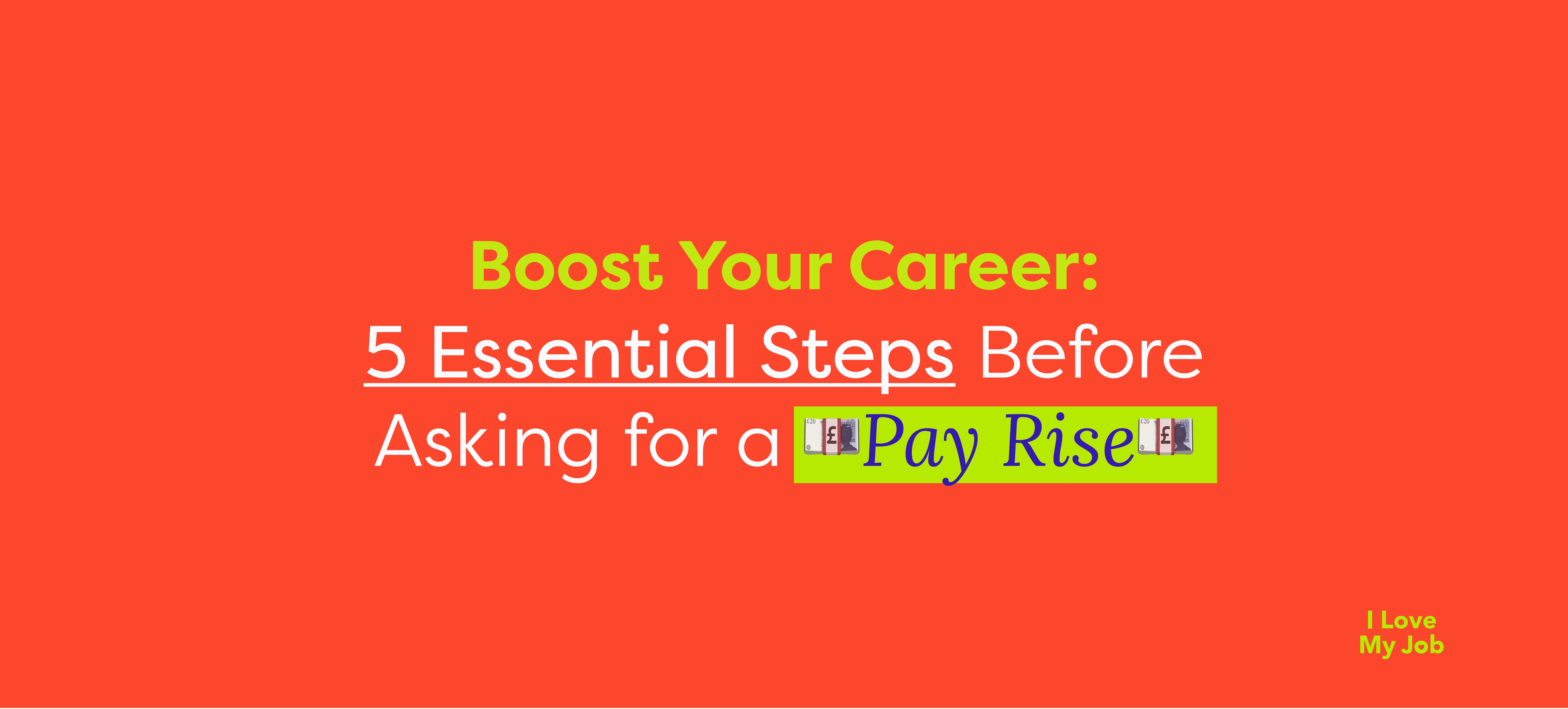 Boost Your Career: 5 Essential Steps Before Asking for a Pay Rise